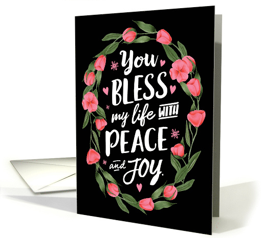 Thinking of You Bless My Life with PEACE and JOY with... (1682916)