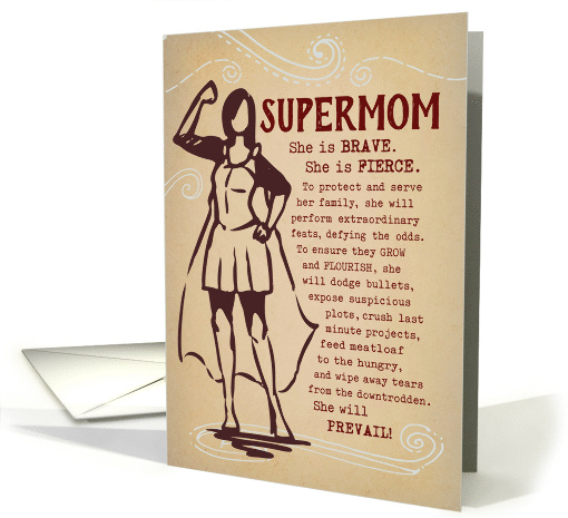 Happy Mother's Day You Are A Brave and Fierce SUPERMOM card (1683176)