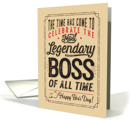 Happy Boss's Day for the Most Legendary Boss of all Time card