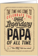 Happy Father’s Day for the Most Legendary Papa of all Time card