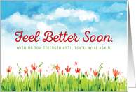 Feel Better Soon Wishing You Strength with Watercolor Sky and Flowers card