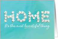 Congratulations New Home Home is a Beautiful Thing card