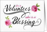 Thanks For A Volunteer Who is a Blessing with Watercolor Roses card