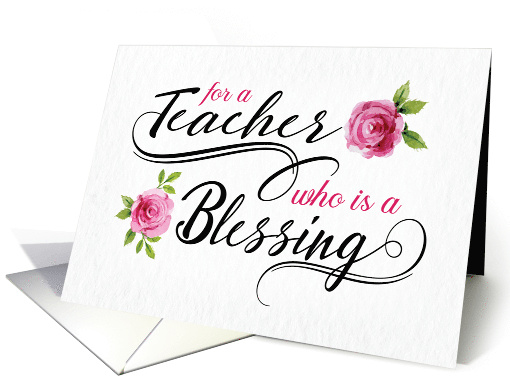 Thanking a Teacher Who is a Blessing with Watercolor Roses card