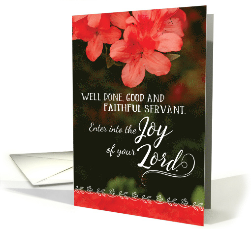 Sympathy Well Done Good and Faithful Servant Enter into Joy card