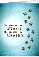 The Greater the Love the Greater the Pain Dog Loss Sympathy card