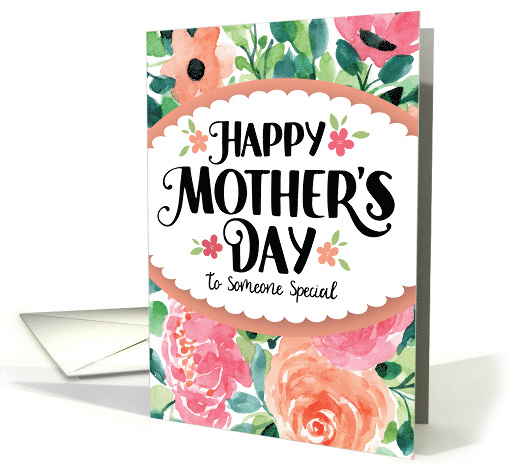 Happy Mother's Day to Someone Special with Watercolor Flowers card