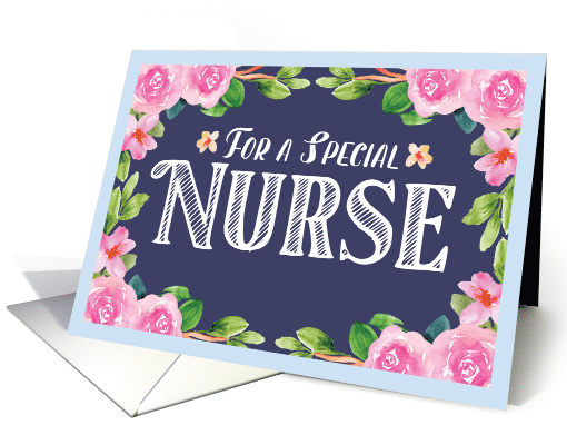 For a Special Nurse Happy Nurses Day with Watercolor Flowers card