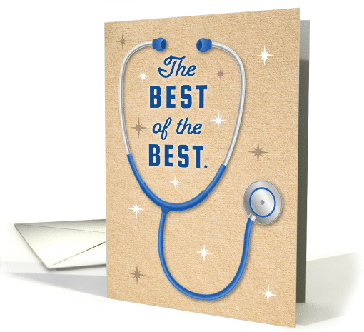 Happy Doctors Day The Best of the BEST It is YOU card (1735786)