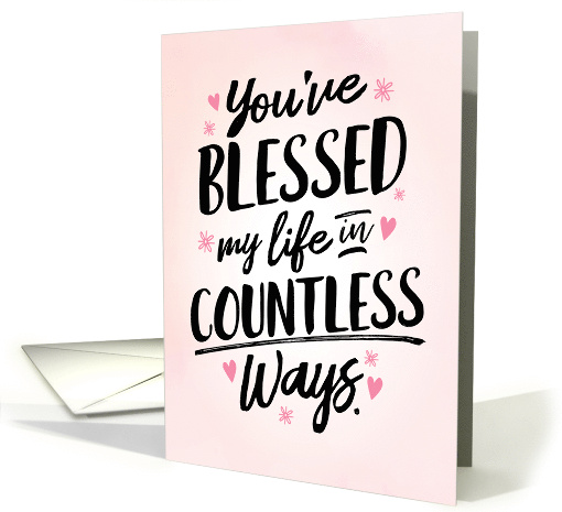 Thinking of You, You've Blessed My Life in Countless Ways card
