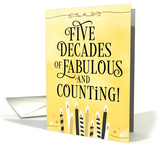 Happy 50th Birthday Five Decades of Fabulous and Counting card