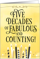 Happy 50th Birthday Five Decades of Fabulous and Counting card