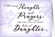 Sympathy Loss of Beloved Daughter with Caring Thoughts and Prayers card