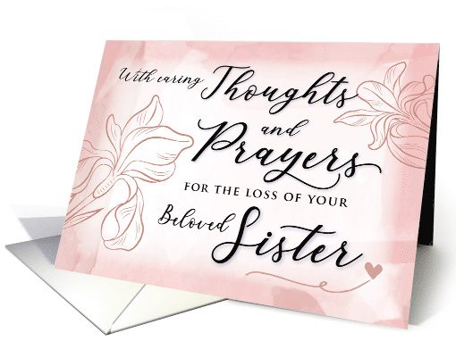 Sympathy Loss of Beloved Sister with Caring Thoughts and Prayers card