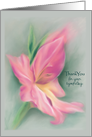 Custom Thank You for Your Sympathy Pink Gladiolus Pastel Art card