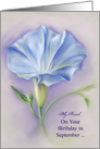Custom September Friend Birthday Heavenly Blue Morning Glory Pastel card