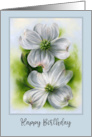 Happy Birthday White Dogwood Pair Spring Flower Pastel Art card