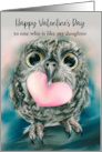 Like a Daughter Cute Valentine Owl with Large Eyes and Heart Custom card
