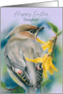 For Daughter Easter Cedar Waxwing Bird with Forsythia Custom card