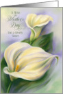 For Sister Mothers Day Wish Yellow Calla Flowers Custom card