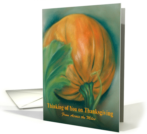 Thinking of You on Thanksgiving Pumpkin and Leaf Pastel Art card