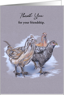 Custom Thank You for Friendship Trio of Chickens Pastel Birds card