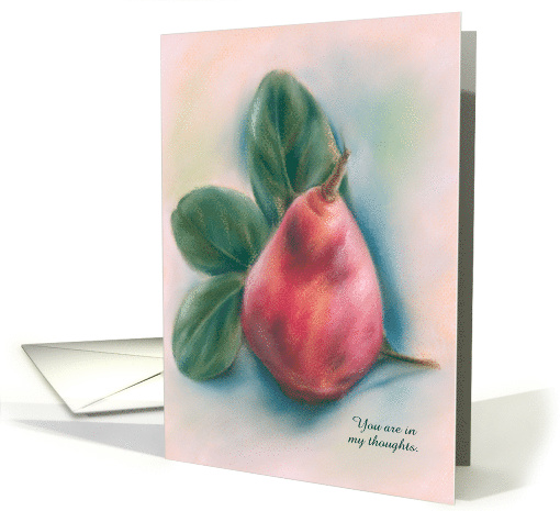 Custom Thinking of You Red Pear and Magnolia Leaves Pastel Art card