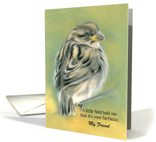 Custom Friend Birthday Sparrow Bird Pastel Art card (1522298)