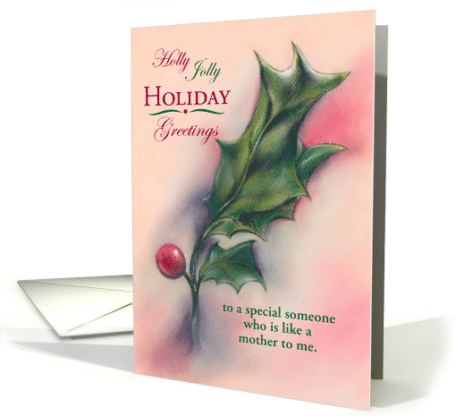 Custom Like a Mother to Me Holly Holiday Greetings card (1535082)