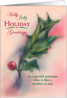 Custom Like a Mother to Me Holly Holiday Greetings card