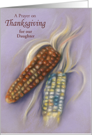 Custom Relative Daughter Thanksgiving Prayer Indian Corn Pastel card