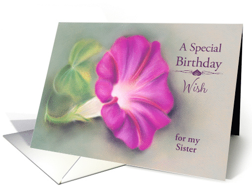 Custom Relative Sister Birthday Wish Magenta Morning Glory Pastel card
