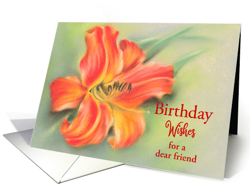 Custom Birthday Orange Daylily Flower Pastel for Friend card (1559450)
