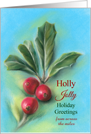 Holly Jolly Holiday Greetings from Across the Miles card