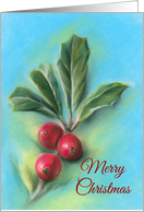 Merry Christmas Holly Sprig with Three Berries Pastel Art card