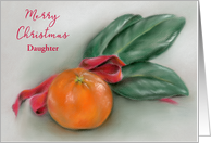 Custom Christmas Orange with Magnolia Leaves for Relative Daughter card