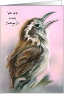 Custom Thinking of You Carolina Wren Pastel Bird Portrait Art card