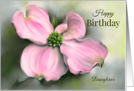 Personalized Relative Birthday Daughter Pink Dogwood Spring Floral Art card