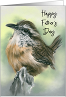 Happy Fathers Day Perky Carolina Wren Bird Pastel Art card