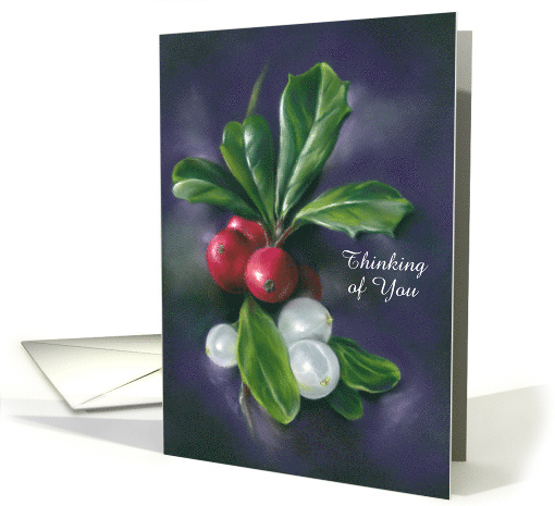 Thinking of You Winter Berries Holly Mistletoe Pastel Art Custom card