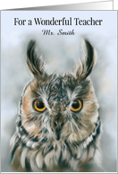 Teacher Appreciation Day Long Eared Owl Bird Portrait Art Custom card