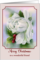 Christmas for Friend White Rose Flower Winter Holly Personalized card