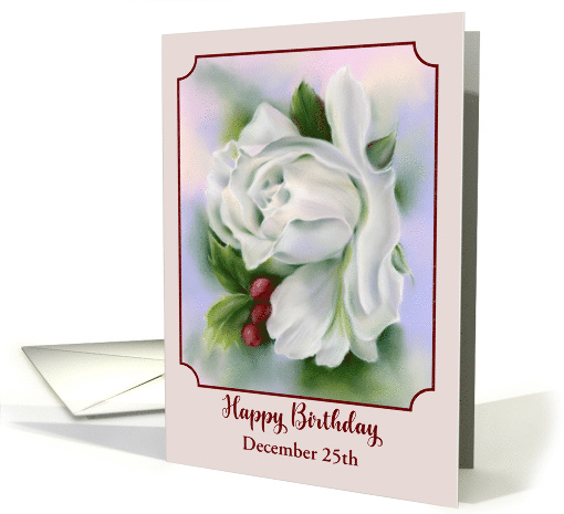 Birthday in December White Rose Flower Winter Holly Custom Date card