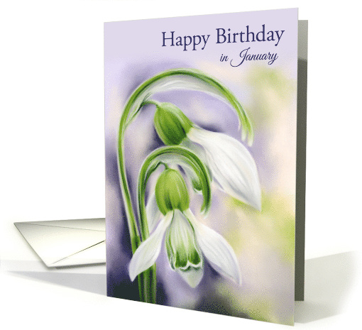 January Birthday White and Green Snowdrops Spring Flowers card