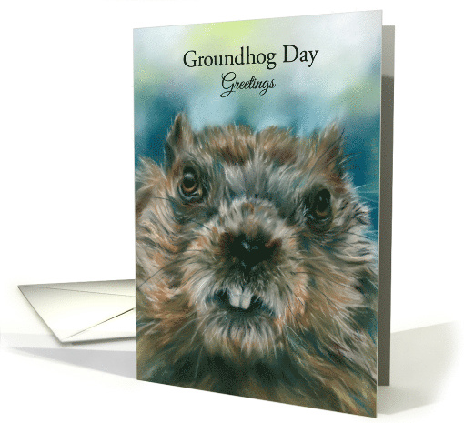 Groundhog Day Greetings Furry Woodchuck with Attitude... (1748638)