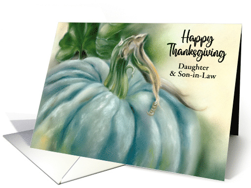 Thanksgiving Daughter Son in Law Blue Pumpkin Pastel Art Custom card