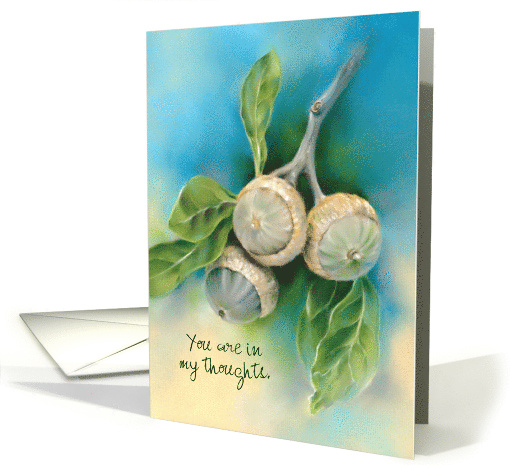 Thinking of You Live Oak Acorns and Leaves Custom card (1780684)