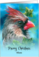 For Mom Merry Christmas Lady Cardinal with Ivy Leaves Custom card