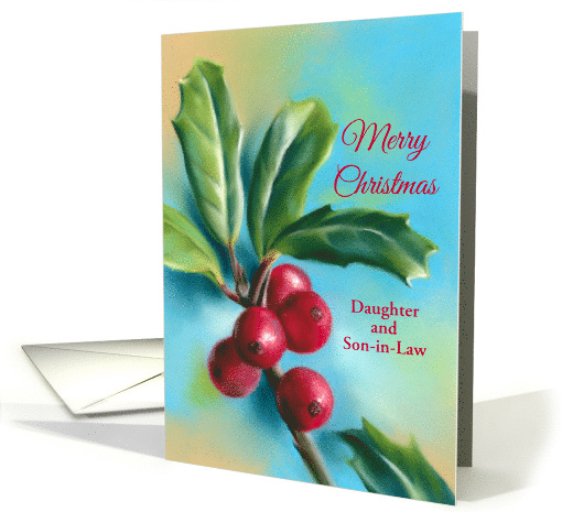 For Daughter and Son in Law Christmas Holly Berries Custom card