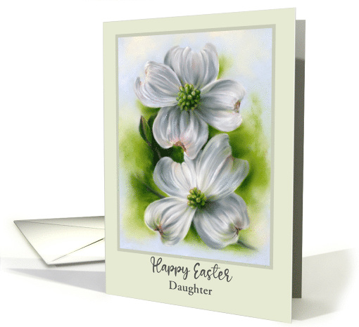 For Daughter Easter White Dogwood Spring Flowers Custom card (1818380)